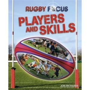 Rugby Focus: Players and Skills
