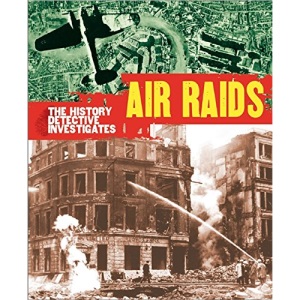 The History Detective Investigates: Air Raids in World War II