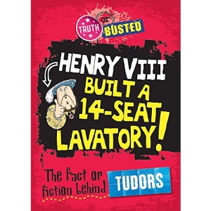 The Fact or Fiction Behind The Tudors (Truth or Busted)