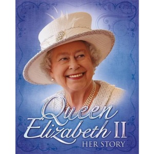 Queen Elizabeth II: Her Story