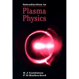 Introduction to Plasma Physics (Plasma physics series)