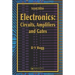 Electronics - Circuits, Amplifiers and Gates