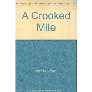 A Crooked Mile