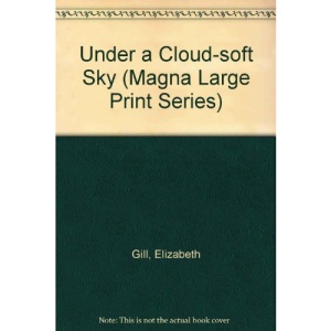 Under a Cloud-soft Sky (Magna Large Print Series)