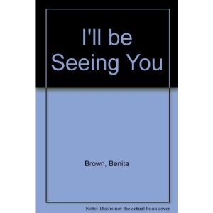 I'll be Seeing You