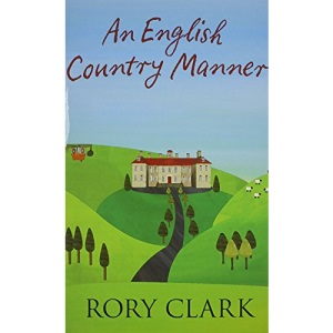 An English Country Manner: More True Stories from a Suffolk Country Estate