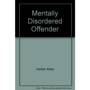 The Mentally Disordered Offender