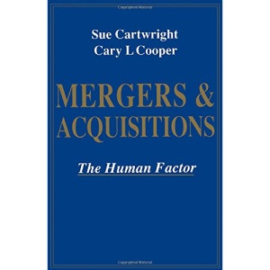 Mergers and Acquisitions: The Human Factor