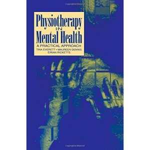 Physiotherapy in Mental Health: A Practical Approach