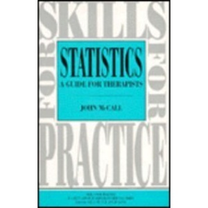Statistics: A Guide For Therapists (Skills for Practice)