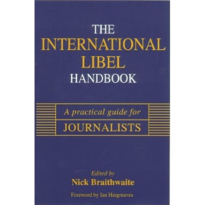 International Libel Handbook: A Practical Guide for Journalists