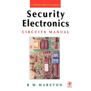 Security Electronics Circuits Manual (Newnes Circuits Manual)