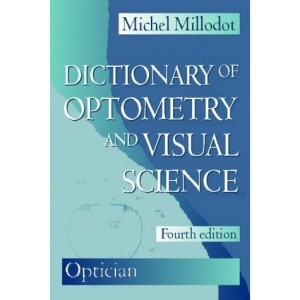 Dictionary of Optometry and Visual Science
