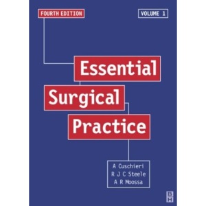 Essential Surgical Practice, 4Ed: Basic Surgical Training: Basic Surgical Training v. 1