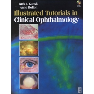 Illustrated Tutorials in Clinical Ophthalmology with CD-ROM