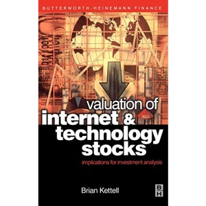 Valuation of Internet and Technology Stocks: Implications for Investment Analysis