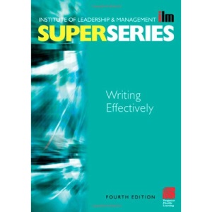 Writing Effectively Super Series (ILM Super Series)