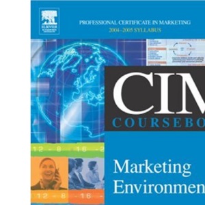 CIM Coursebook 04/05 Marketing Environment