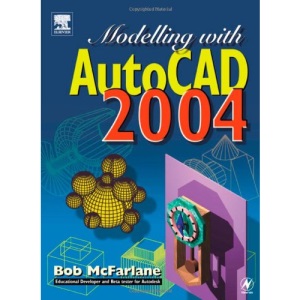 Modelling with AutoCAD 2004