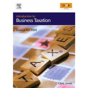 Introduction to Business Taxation, Finance Act 2005 (CIMA Professional Handbook)