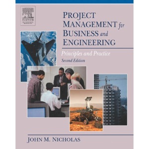 Project Management for Business and Engineering: Principles and Practice