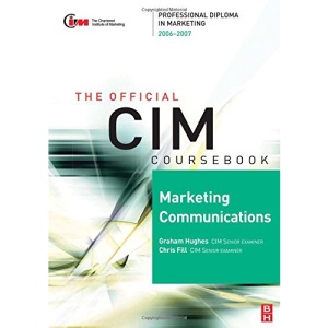 CIM Coursebook 06/07 Marketing Communications