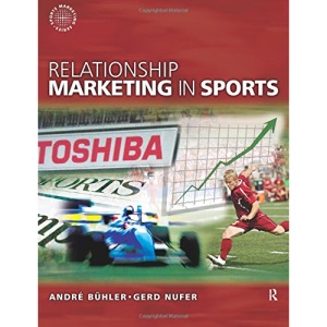 Relationship Marketing in Sports (Sports Marketing)