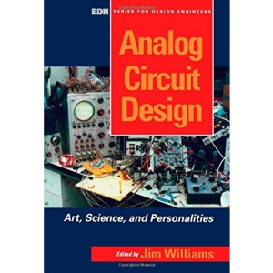 Analog Circuit Design: Art, Science and Personalities (EDN)