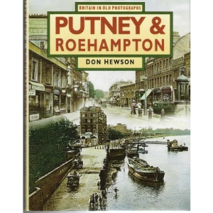 Putney & Roehampton (Britain in Old Photographs)