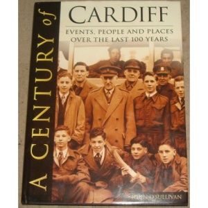 Century of Cardiff, A