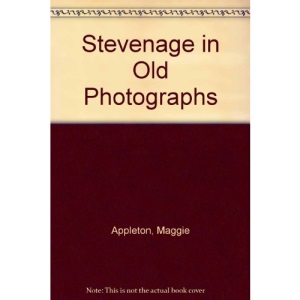 Stevenage in Old Photographs