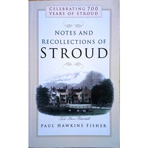 Notes and Recollections of Stroud