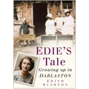 Edie's Tale: Growing Up in Darlaston (In Old Photographs)