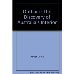 Outback: The Discovery of Australia's Interior
