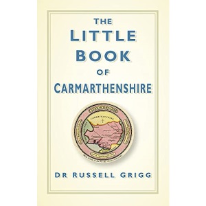 The Little Book of Carmarthenshire