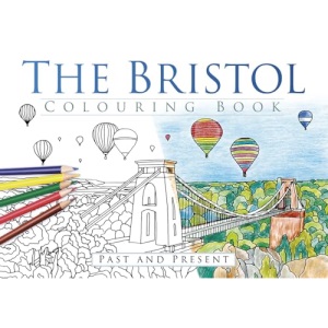 The Bristol Colouring Book: Past & Present