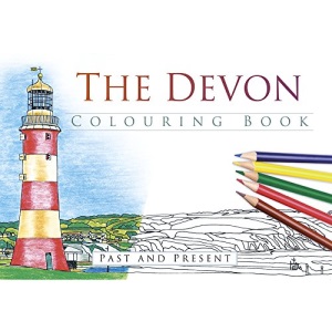 The Devon Colouring Book: Past and Present (Past & Present Colouring Books)
