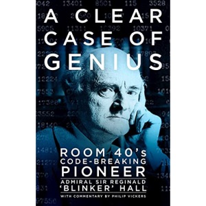 A Clear Case of Genius: Room 40's Code-breaking Pioneer