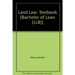 Land Law: Textbook (Bachelor of Laws (LLB))