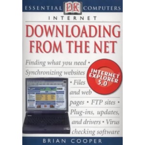 Downloading from the Net (Essential Computers)