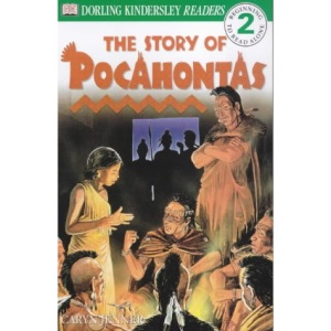 The Story Of Pocahontas (DK Readers - Beginning To Read Alone - Level 2)