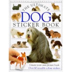 Ultimate Dog Sticker Book (Ultimate Stickers)
