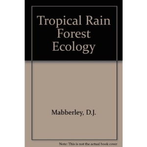 Tropical Rain Forest Ecology