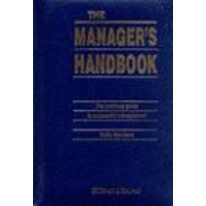 The Manager's Handbook: The Practical Guide to Successful Management