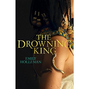 The Drowning King (Fall of Egypt 2)