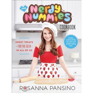 The Nerdy Nummies Cookbook: Sweet Treats for the Geek in all of Us
