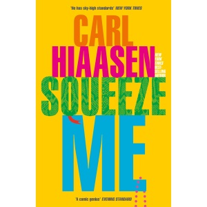 Squeeze Me: The ultimate satire for the post-Trump era