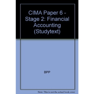 CIMA Paper 6 - Stage 2: Financial Accounting (Studytext)
