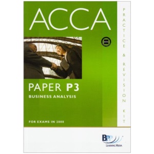 ACCA - P3 Business Analysis: Practice and Revision Kit