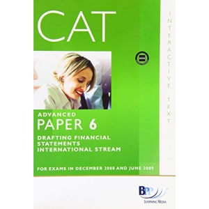 CAT - 6 Drafting Financial Statements: Study Text ( International )